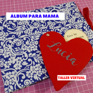 Taller Virtual Álbum para Mamá